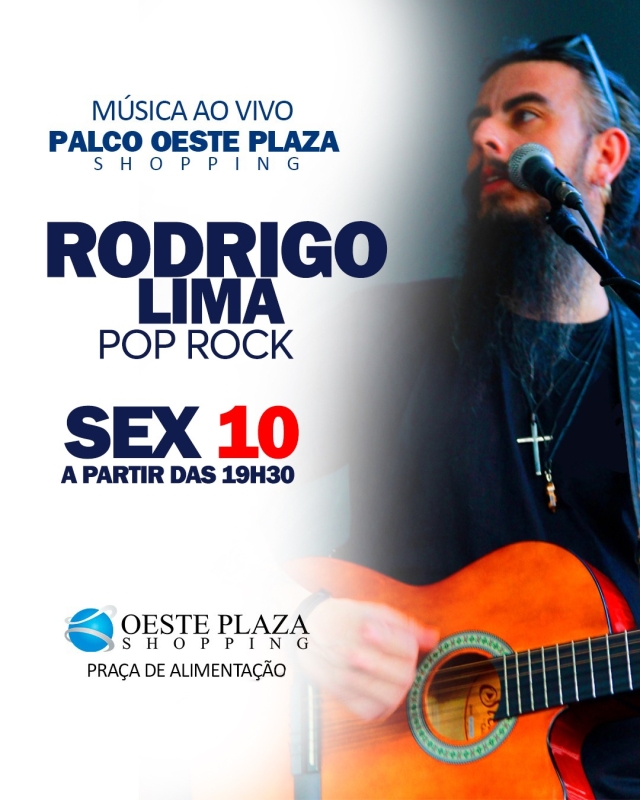 Evento oeste-plaza-shopping---sexta---1004---19h30---rodrigo-lima