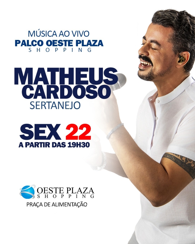 Evento oeste-plaza-shopping---sexta---2205---19h30---matheus-cardoso