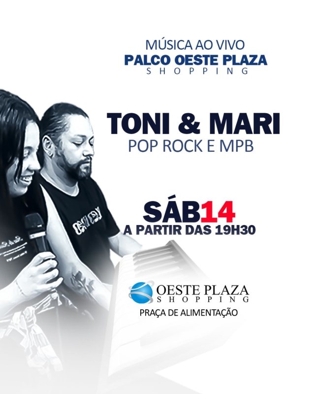 Evento oeste-plaza-shopping---sabado---1406---19h30---toni--mari